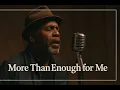 Download Lagu More Than Enough for Me