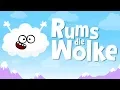 Download Lagu ♪ ♪ Kinderlied Wolke - Rums die Wolke - Hurra Kinderlieder