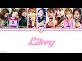 Download Lagu TWICE - Likey (Color Coded Lirik [Rom|Han|Indo])