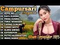 Lagu CAMPURSARI JAWA KOPLO FULL ALBUM TERPOPULER 2025 GAYENG TENAN BASS GLERR