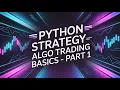 Building Trading Strategies in Python - Part 1