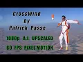 Crosswind by Patrick Passe - AI Upscaled to 1080p 60fps Pixel Motion Full