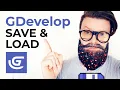 GDevelop - Save and Load Tutorial