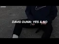 David Dunn - Yes & No (Sub. Español)