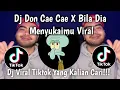 Download Lagu DJ DON CAE CAE X BILA DIA MENYUKAIMU - SOUND TIKTOK 🎵  DJ VIRAL TIKTOK TERBARU