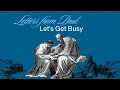 Download Lagu Letters from Paul: Let's Get Busy