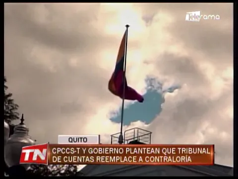 CPCCS-T y gobierno plantean que tribunal de cuentas reemplace a contraloría