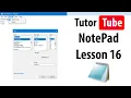 Notepad Tutorial - Lesson 16