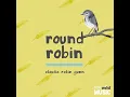 Round Robin - Claudia Robin Gunn