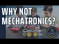 Why You Shouldn t Pick Mechatronics as Your Engineering Major