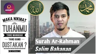 Download Murottal Touches the Heart of Salim Bahanan Surah Ar-Rahman MP3