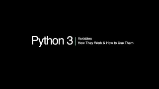 Python 3 Programming Course 6 - Variables