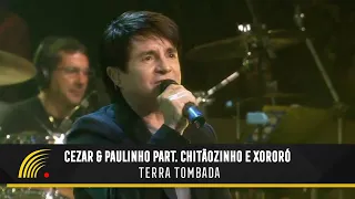 Cezar & Paulinho Part. Chitãozinho e Xororó - Terra Tombada - Alma Sertaneja