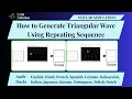 How to Generate Triangular Wave Using Repeating Sequence in MATLAB Generate Sawtooth Waveforms