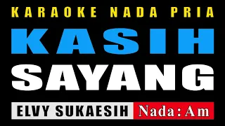 Download KARAOKE KASIH SAYANG NADA PRIA || ELVY SUKAESIH MP3