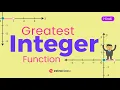 Greatest Integer Function Class 11 JEE Maths 2022 Extraclass