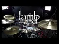 Lamb of God - Blacken the Cursed Sun - Drum cover