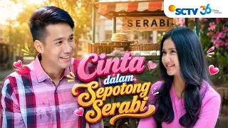 FULL FTV SCTV Fauzan Nasrul & Adinda Azani | Cinta Dalam Sepotong Serabi