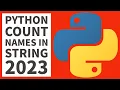 Python Programming - Count Names In String 2023