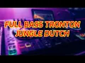 Download Lagu FULL BASS TRONTON JUNGLE DUTCH REMIX TERBARU JD6