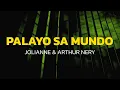 Lagu Palayo Sa Mundo - Jolianne \u0026 Arthur Nery (Lyrics)