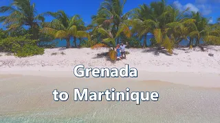Ep 18: Grenada to Martinique