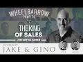 Wheelbarrow Profits Podcast - Jeffrey Gitomer the King of Sales