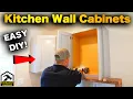 How To Install Kitchen Wall Cabinets EASY DIY for BEGINNERS