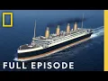 Download Lagu Investigating the Titanic (Full Episode) | Drain the Oceans
