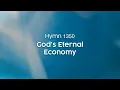Lagu God's Eternal Economy - Hymn 1350