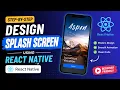 Build a Stunning Splash Screen in React Native Travel App UI Tutorial