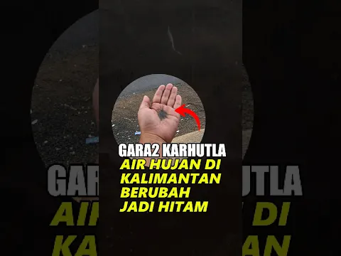 ‎Gara2 karhutla, air hujan di Kalimantan berubah jadi hitam #shorts