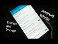 how to Encrypt and decrypt Whole Android Easy Way