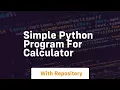 simple python program for calculator