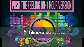 Push The Feeling On 1 Hour Version 