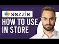 How To Use Sezzle In Store How To Place An Order Using Sezzle In Store