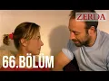Download Lagu Zerda 66. Bölüm