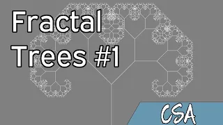 CSA Fractal Trees