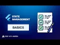 Flutter State Management Basics and Useful Resources