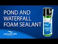 Pond and Waterfall Foam Sealant