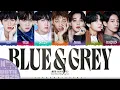 BTS (방탄소년단) 'Blue & Grey' Lyrics [Color Coded Han_Rom_Eng] | UNTIL 2025 #47