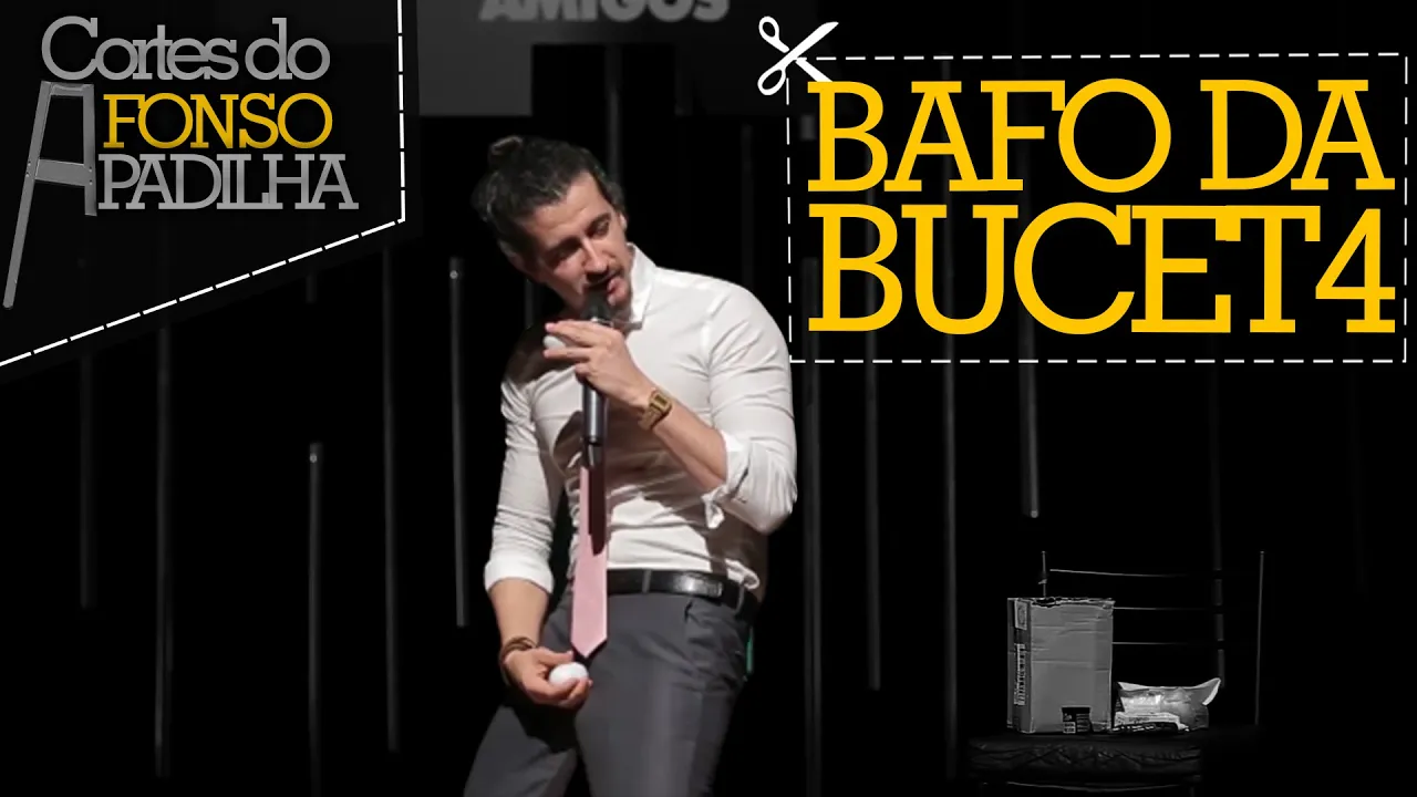 O BAFO DA BUCET4 - Cortes do Afonso Padilha
