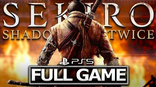 SEKIRO SHADOWS DIE TWICE Full Gameplay Walkthrough No Commentary FULL GAME PS5 4K U
