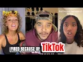 FIRED BECAUSE OF TIKTOK part 2