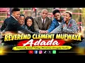 Adada - Reverend Clement Mufwaya Ft. G.T.M Chingola Youths | Gospel Music