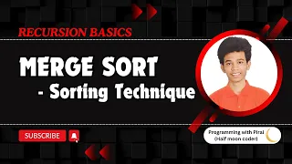 Merge Sort Recursion Step by Step Approach Code