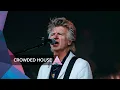 Download Lagu Crowded House - Don't Dream It's Over (Glastonbury 2022)
