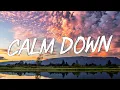 Download Lagu Calm Down - Rema, Selena Gomez (Lyrics) || Cupid, FIFTY FIFTY, Clean Bandit
