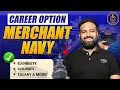 Join Merchant Navy After Class 12 Eligibility Courses Salary More Career Guide by Sumit Sir
