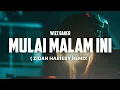Download Lagu DJ VIRAL ! MULAI MALAM INI ( ZIDAN HABIEBY REMIX )
